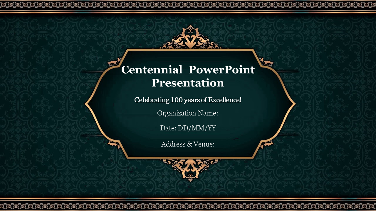 Centennial  PowerPoint Presentation
